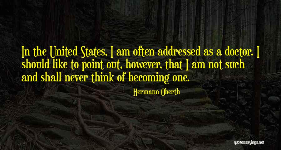 Harapanahalli Taluk Quotes By Hermann Oberth Harapanahalli Taluk Quotes By Hermann Oberth