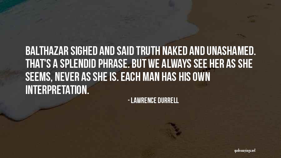 Harapkan Sokong Quotes By Lawrence Durrell Harapkan Sokong Quotes By Lawrence Durrell