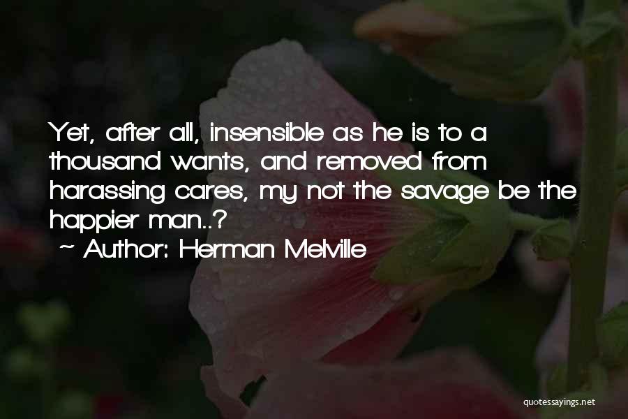 Harassing Quotes By Herman Melville