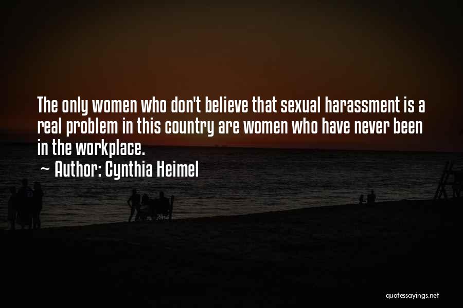 Harassment In The Workplace Quotes By Cynthia Heimel