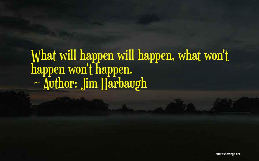 Harbaugh Quotes By Jim Harbaugh