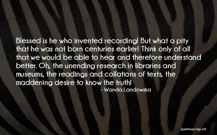 Harberger Quotes By Wanda Landowska Harberger Quotes By Wanda Landowska
