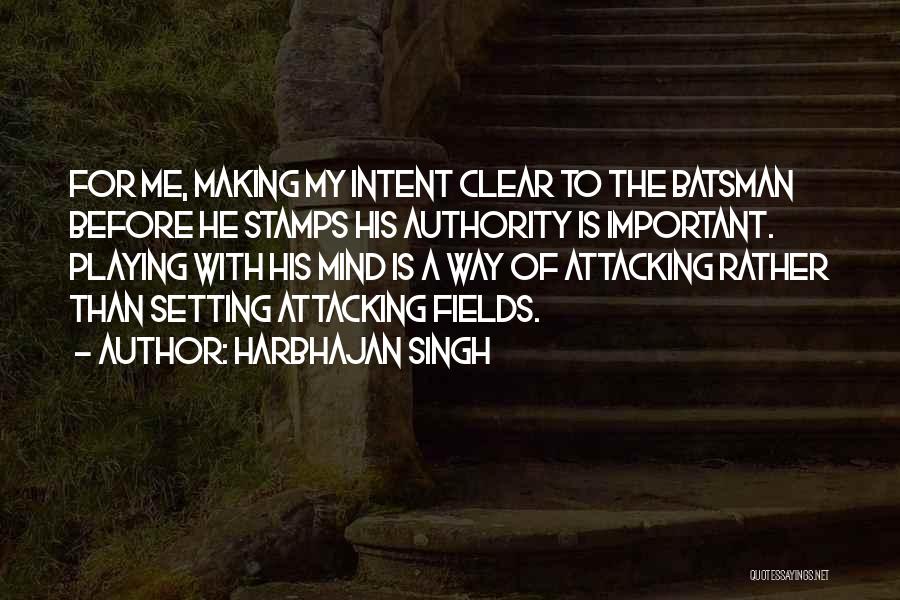 Harbhajan Singh Quotes 1519680