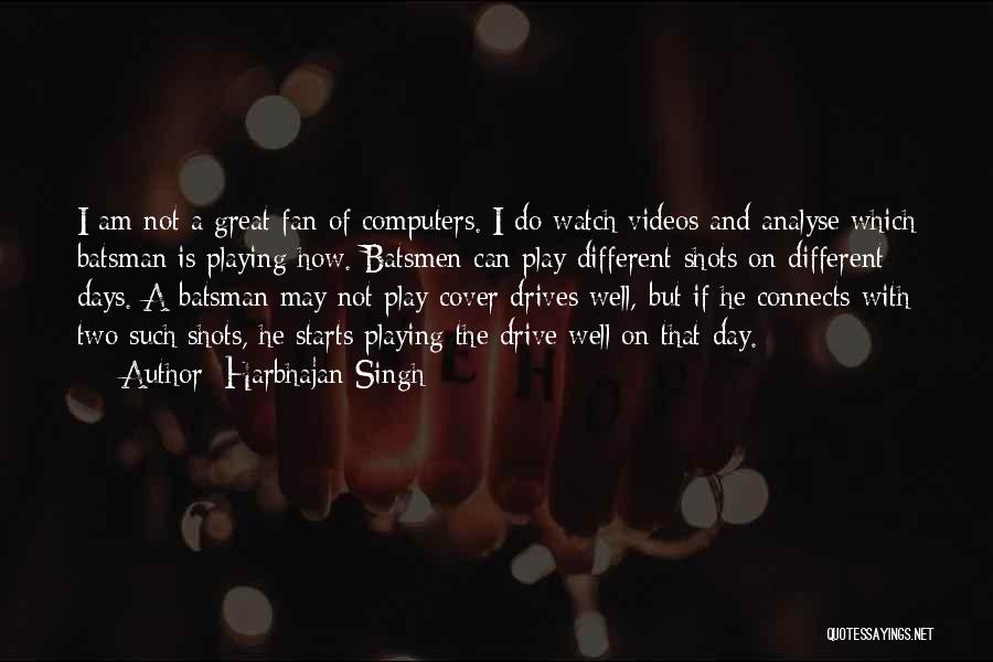 Harbhajan Singh Quotes 787160