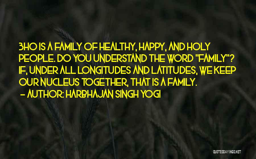 Harbhajan Singh Yogi Quotes 2171786