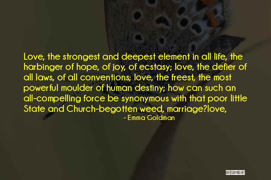 Harbinger Love Quotes By Emma Goldman Harbinger Love Quotes By Emma Goldman