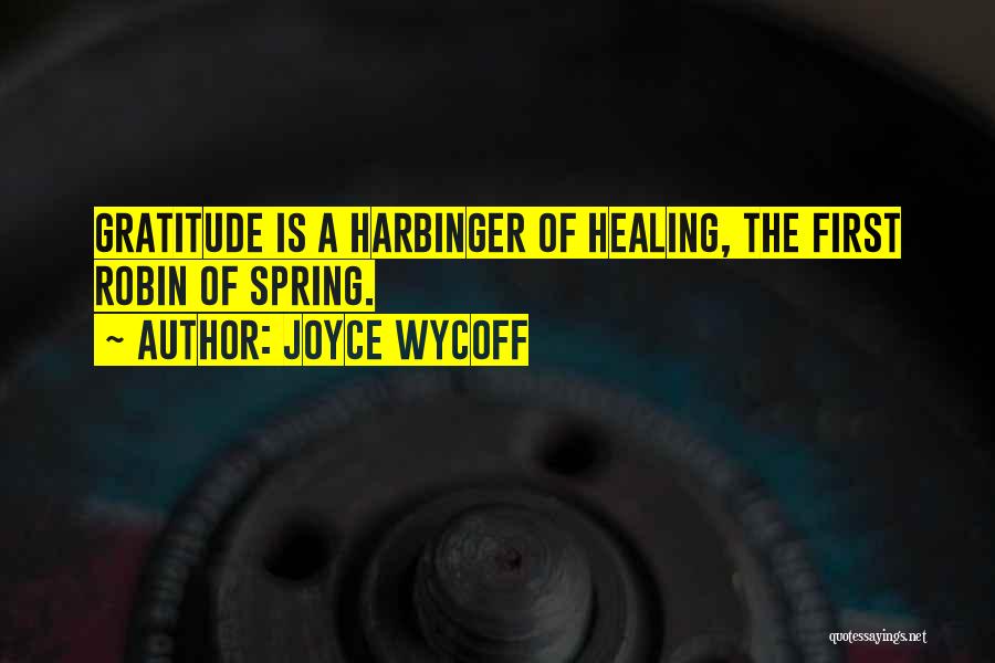 Harbinger Quotes By Joyce Wycoff