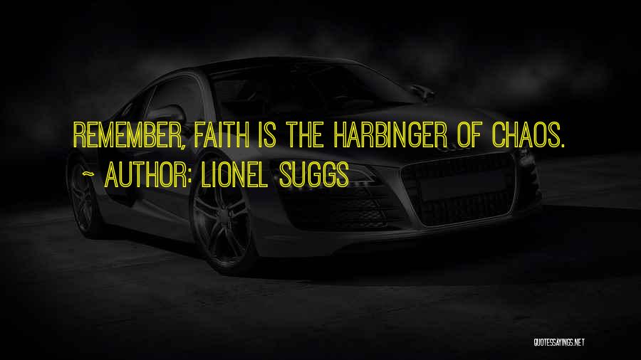 Harbinger Quotes By Lionel Suggs