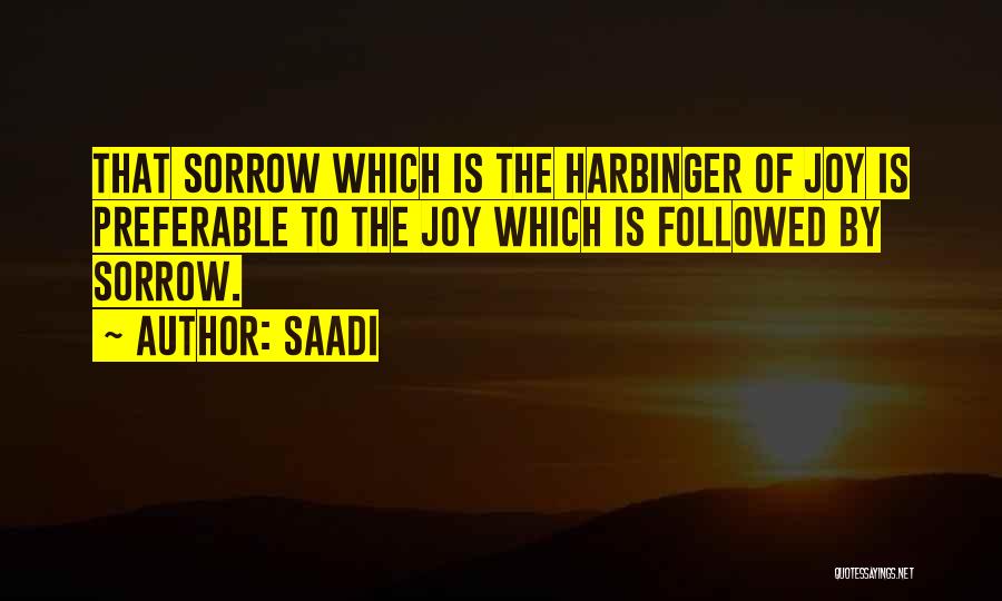 Harbinger Quotes By Saadi