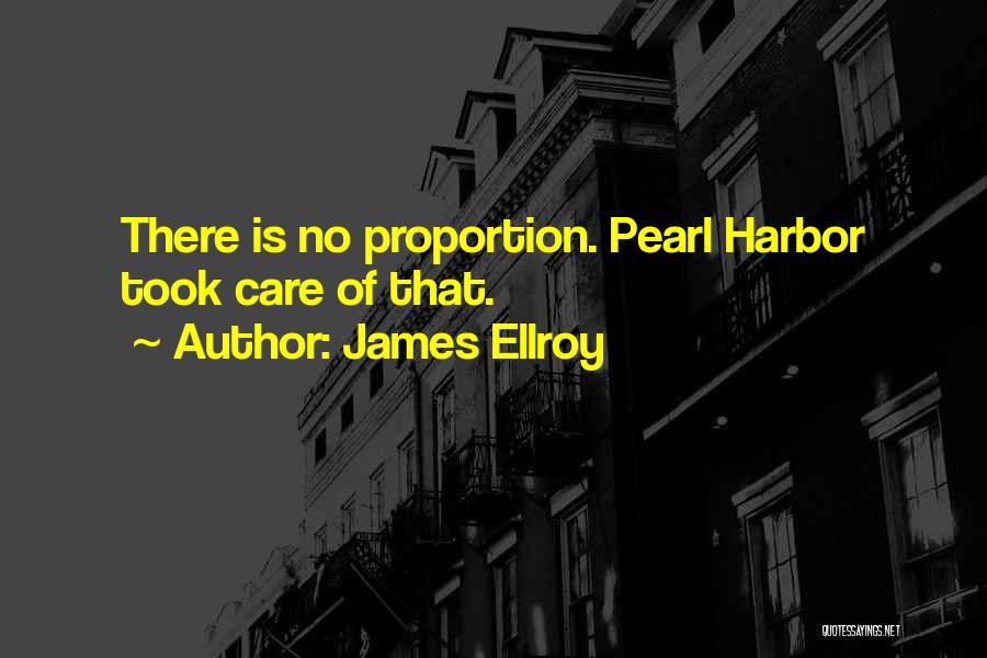 Harbor Quotes By James Ellroy