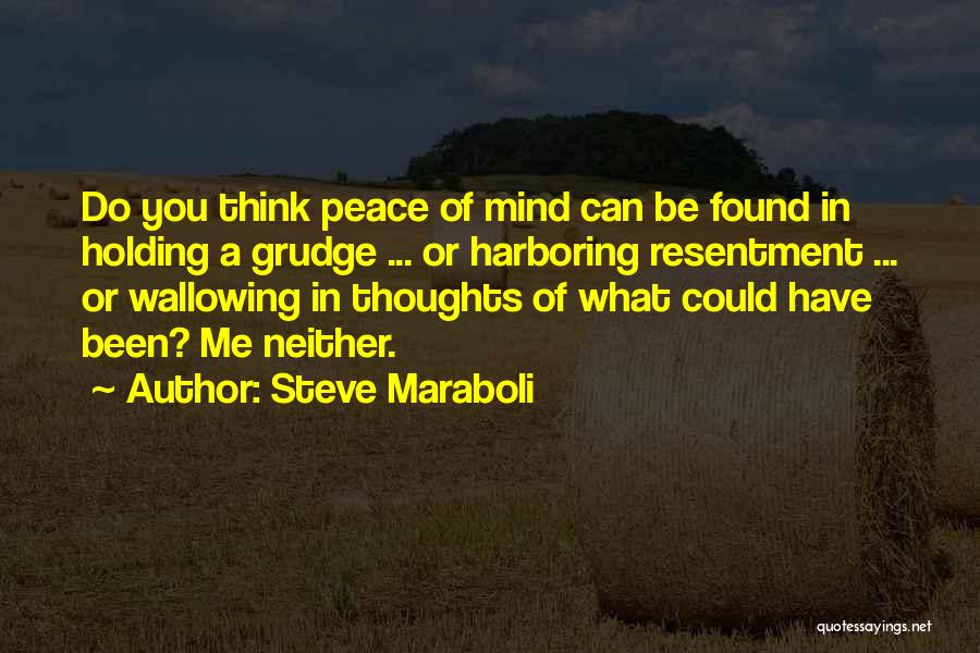 Harboring Resentment Quotes By Steve Maraboli