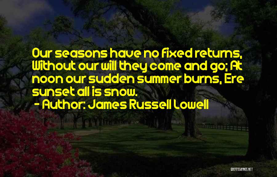 Harboured Or Harbored Quotes By James Russell Lowell