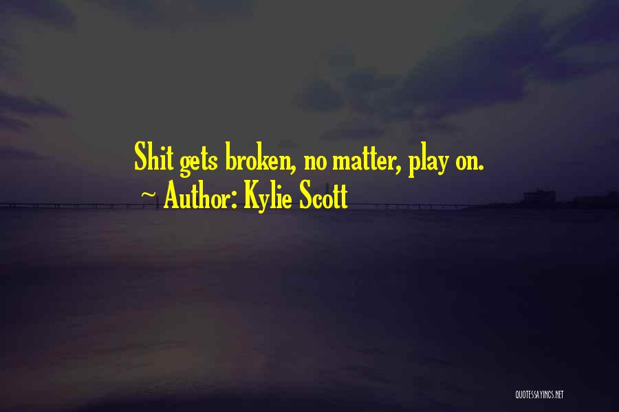 Harboured Or Harbored Quotes By Kylie Scott