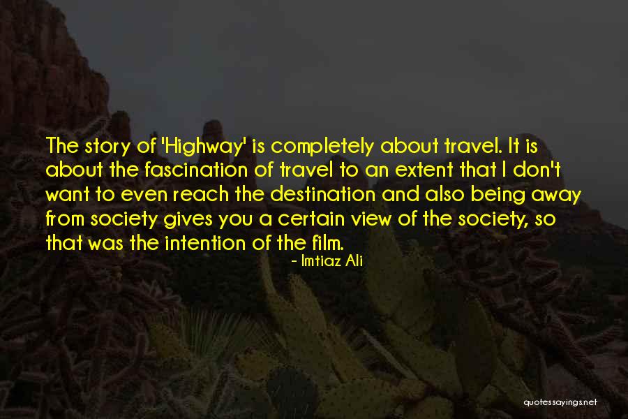 Harbula Ildik Quotes By Imtiaz Ali Harbula Ildik Quotes By Imtiaz Ali