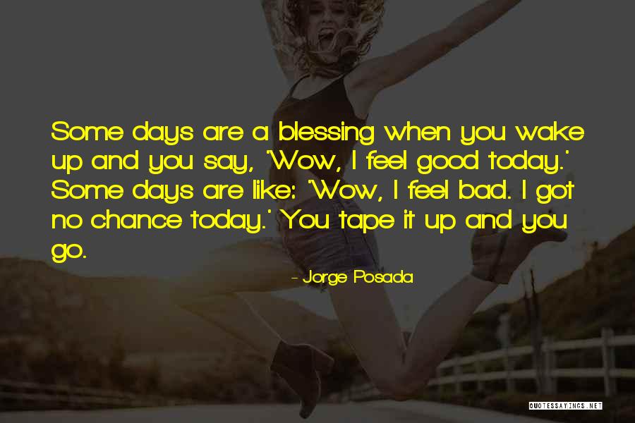 Harcos J T Kok Quotes By Jorge Posada Harcos J T Kok Quotes By Jorge Posada