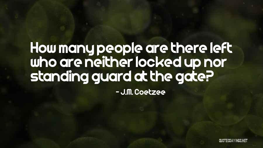Harcosok Quotes By J.M. Coetzee Harcosok Quotes By J.M. Coetzee