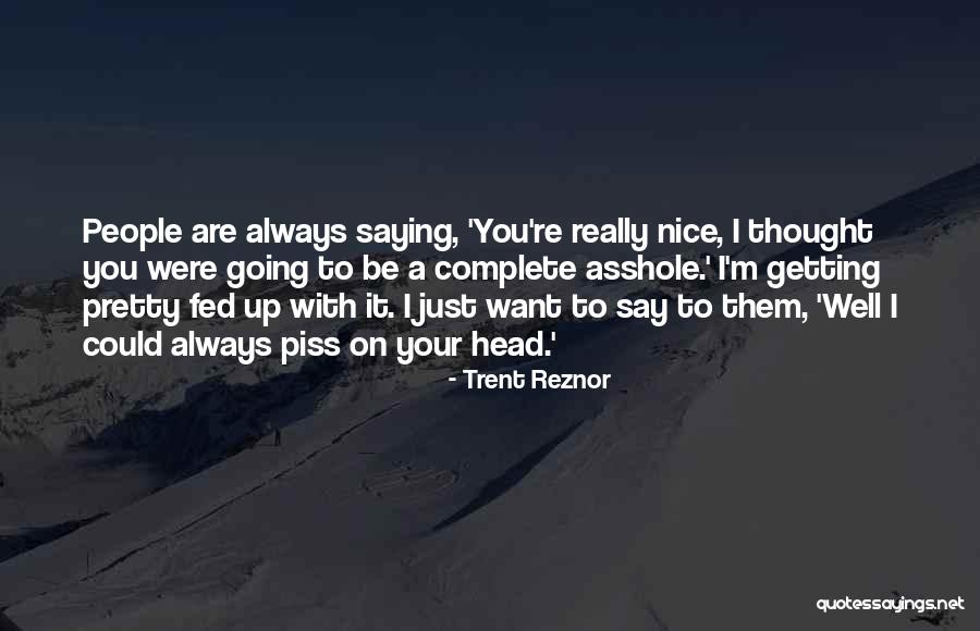 Harcrow Genealogy Quotes By Trent Reznor Harcrow Genealogy Quotes By Trent Reznor
