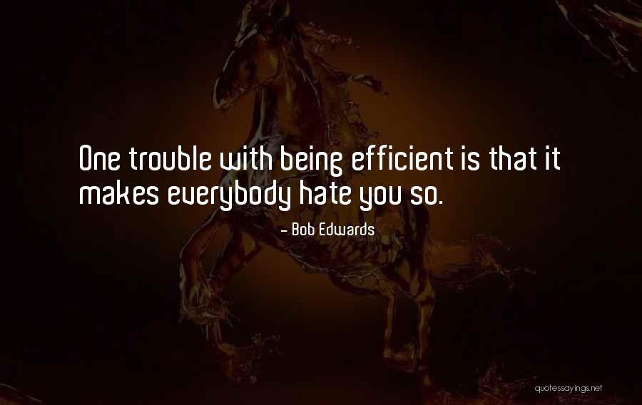 Harcsa Angolul Quotes By Bob Edwards