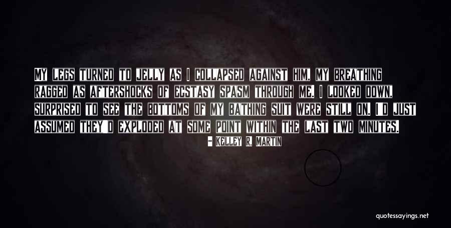 Harcsa Angolul Quotes By Kelley R. Martin Harcsa Angolul Quotes By Kelley R. Martin