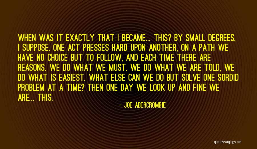 Hard Act To Follow Quotes By Joe Abercrombie Hard Act To Follow Quotes By Joe Abercrombie