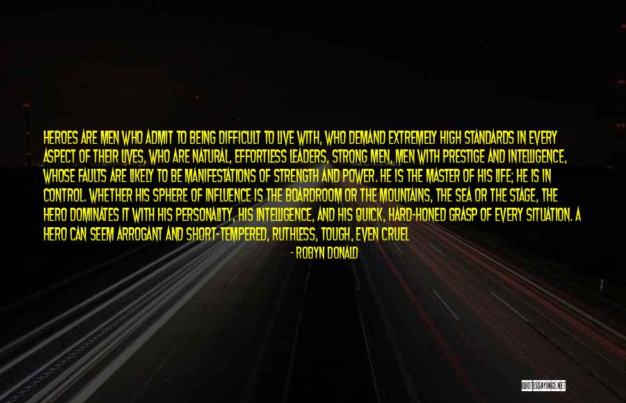 Hard Being Strong Quotes By Robyn Donald Hard Being Strong Quotes By Robyn Donald