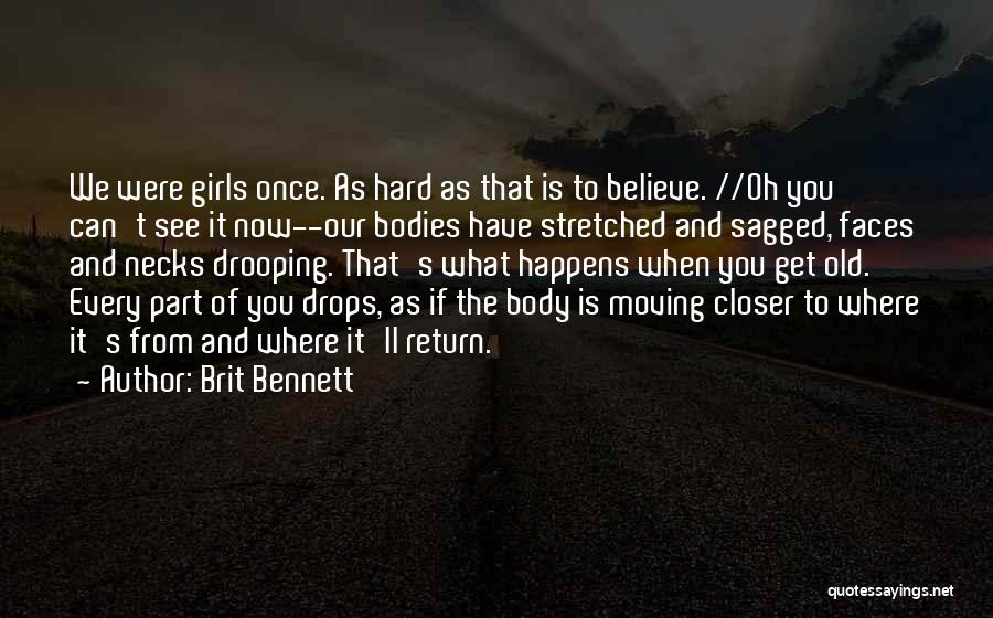 Hard Bodies Quotes By Brit Bennett