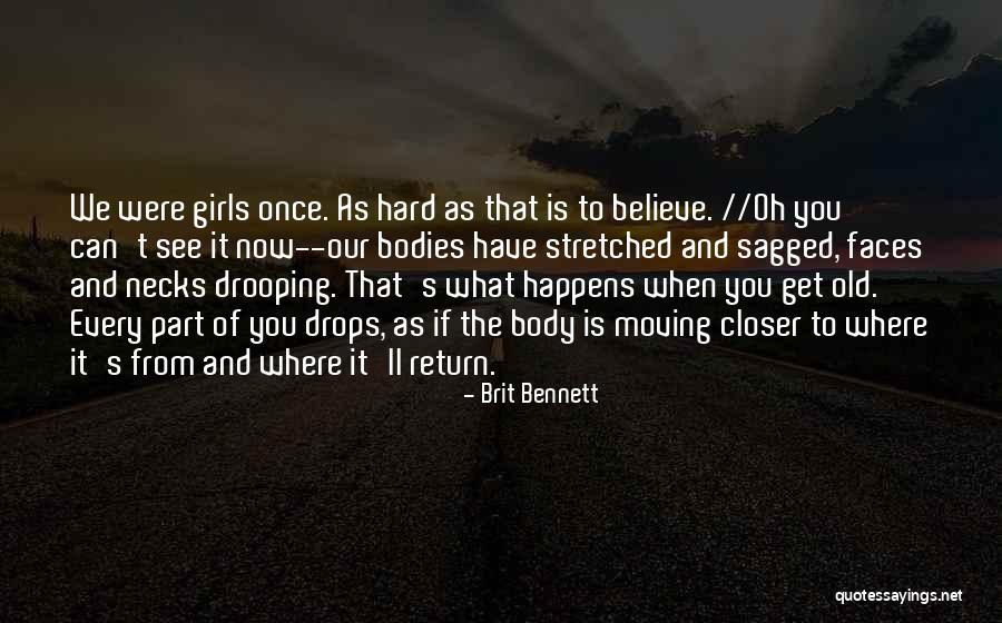 Hard Bodies Quotes By Brit Bennett Hard Bodies Quotes By Brit Bennett
