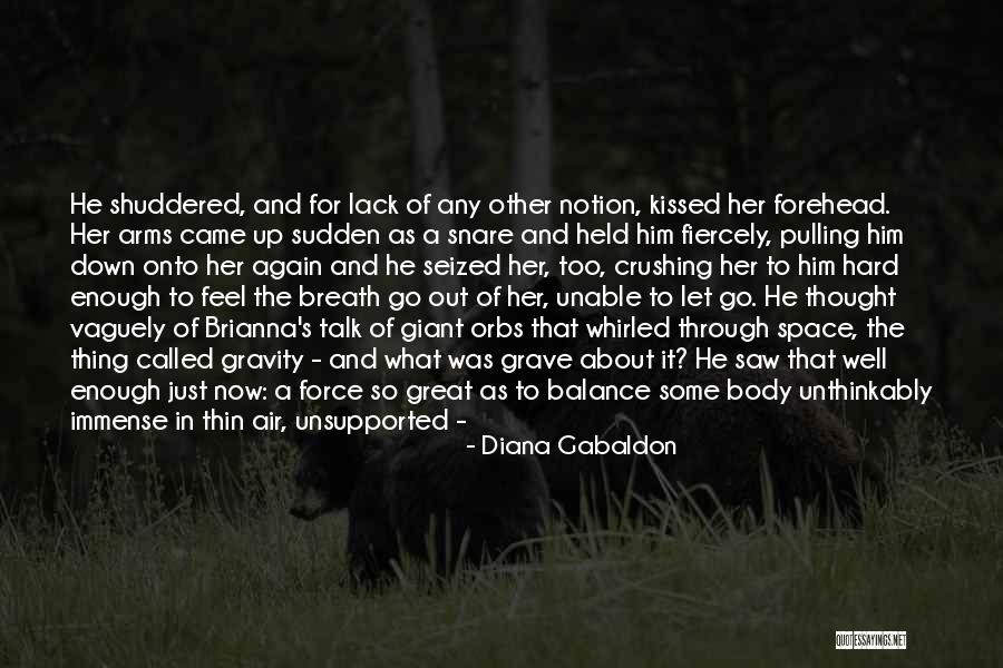 Hard Bodies Quotes By Diana Gabaldon