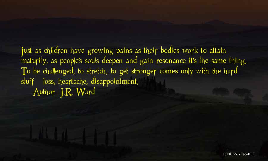 Hard Bodies Quotes By J.R. Ward