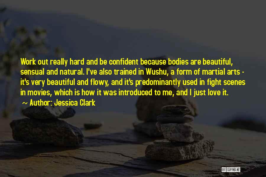 Hard Bodies Quotes By Jessica Clark