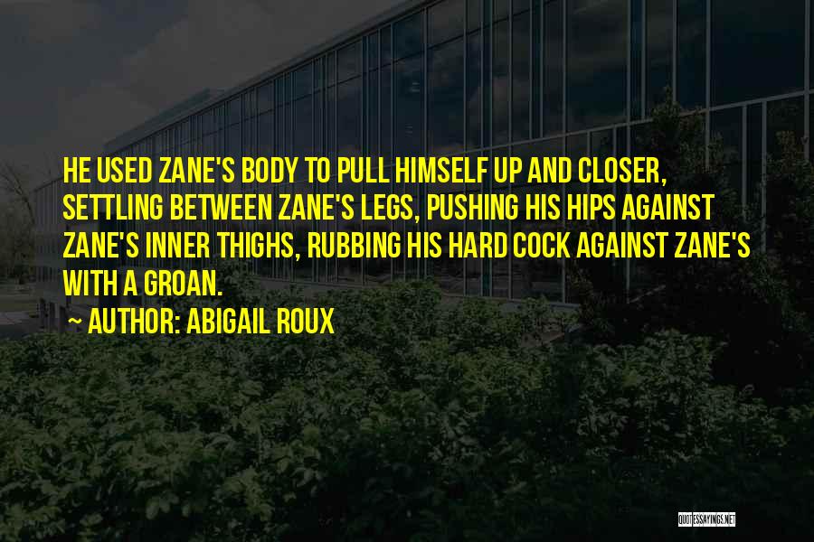 Hard Body Quotes By Abigail Roux