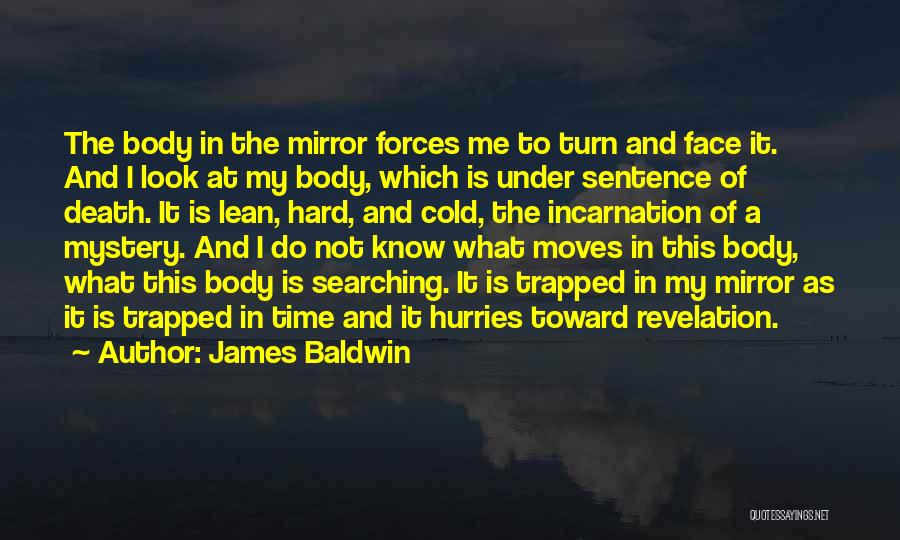 Hard Body Quotes By James Baldwin