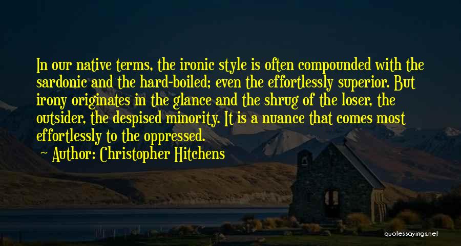 Hard Boiled Quotes By Christopher Hitchens