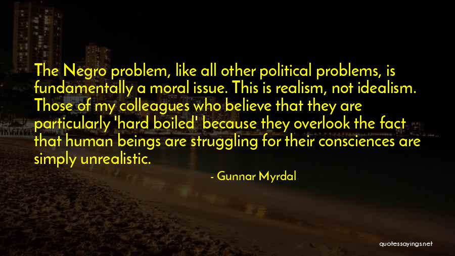 Hard Boiled Quotes By Gunnar Myrdal