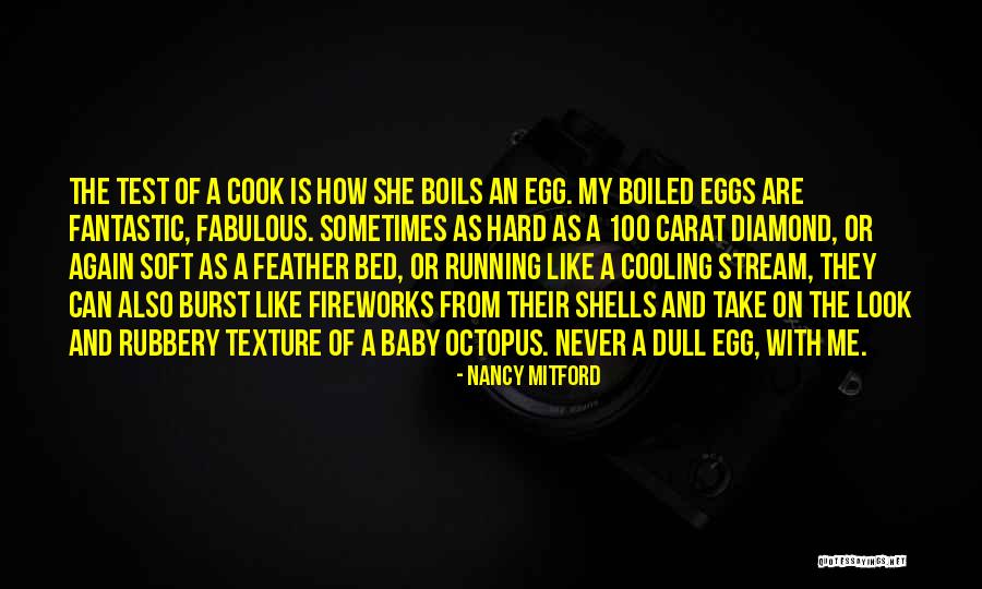 Hard Boiled Quotes By Nancy Mitford