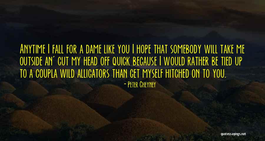 Hard Boiled Quotes By Peter Cheyney Hard Boiled Quotes By Peter Cheyney