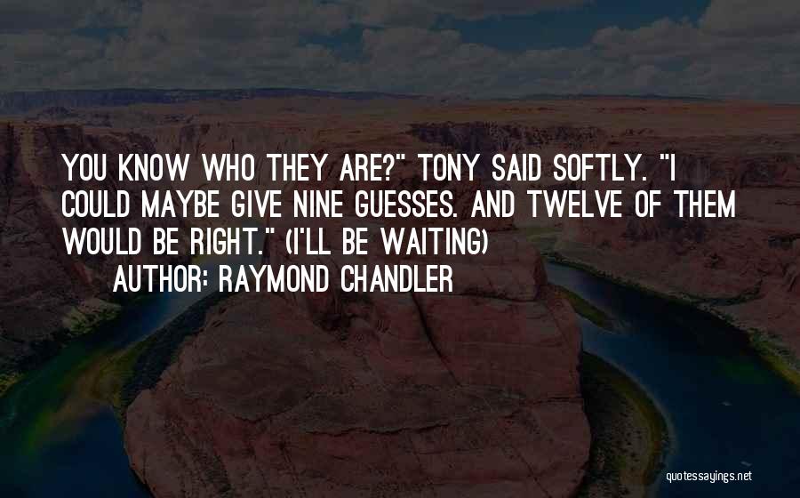 Hard Boiled Quotes By Raymond Chandler