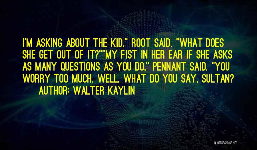 Hard Boiled Quotes By Walter Kaylin