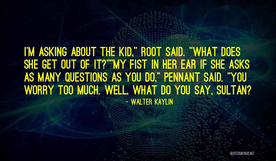 Hard Boiled Quotes By Walter Kaylin