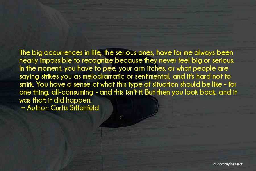 Hard But Not Impossible Quotes By Curtis Sittenfeld