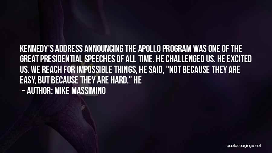 Hard But Not Impossible Quotes By Mike Massimino
