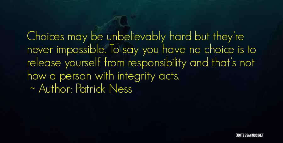 Hard But Not Impossible Quotes By Patrick Ness