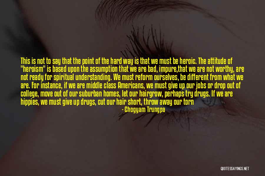 Hard But Short Quotes By Chogyam Trungpa Hard But Short Quotes By Chogyam Trungpa