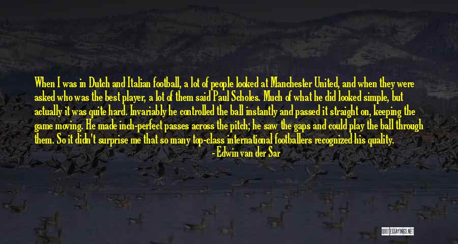 Hard But Simple Quotes By Edwin Van Der Sar Hard But Simple Quotes By Edwin Van Der Sar