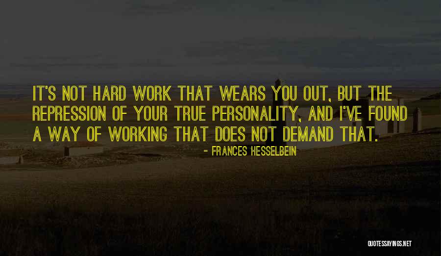 Hard But True Quotes By Frances Hesselbein Hard But True Quotes By Frances Hesselbein