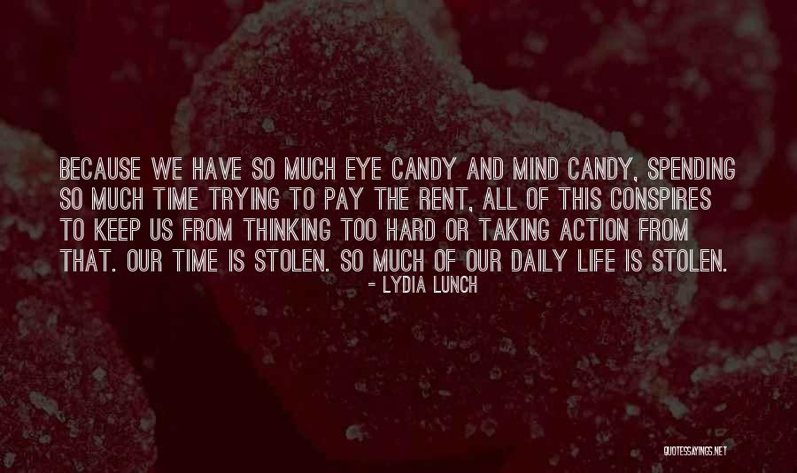 Hard Candy Quotes By Lydia Lunch Hard Candy Quotes By Lydia Lunch