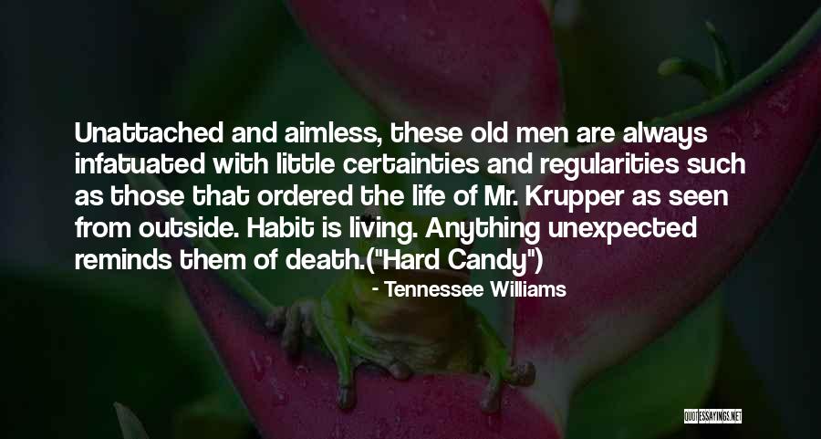 Hard Candy Quotes By Tennessee Williams Hard Candy Quotes By Tennessee Williams