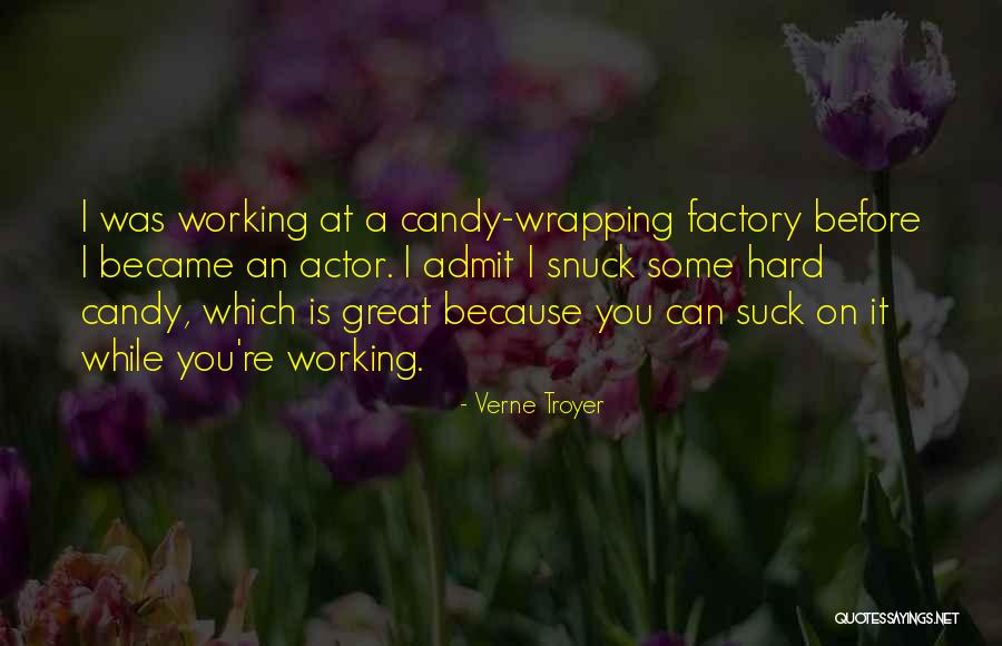 Hard Candy Quotes By Verne Troyer Hard Candy Quotes By Verne Troyer