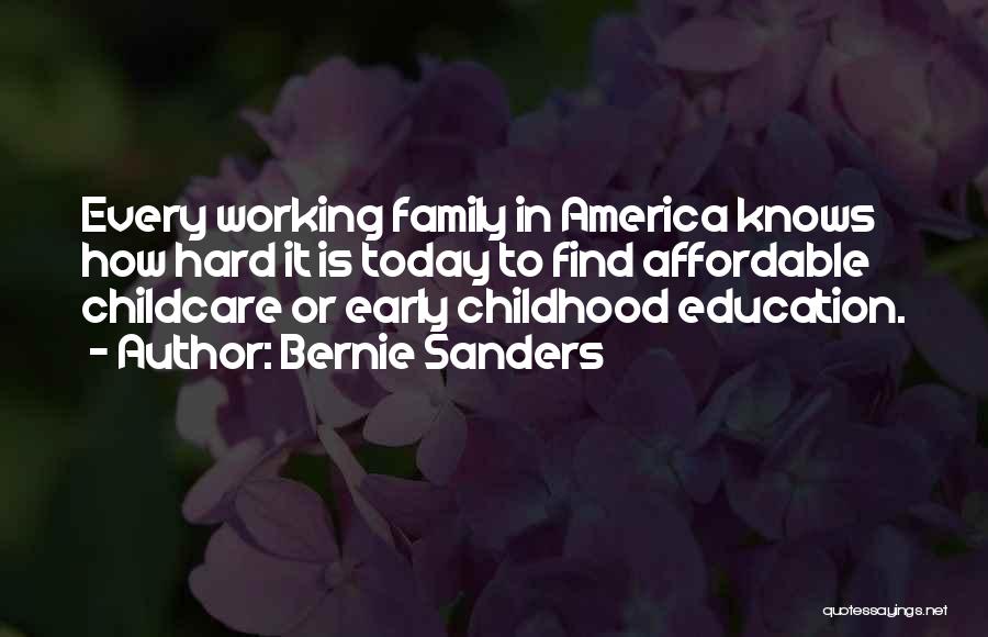 Hard Childhood Quotes By Bernie Sanders