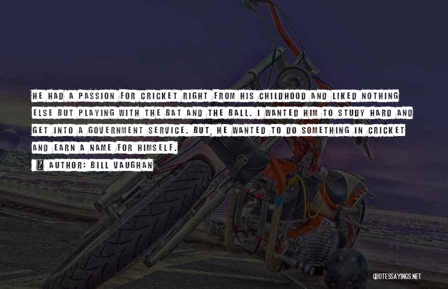 Hard Childhood Quotes By Bill Vaughan Hard Childhood Quotes By Bill Vaughan